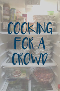 tips and tricks to help with menu planning and recipe selection, getting ready to cook for a large group, and cooking for a crowd successfully.