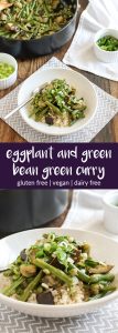 eggplant and green bean green curry is a simple, vegetarian weeknight meal, perfect for meatless monday… or any night of the week!